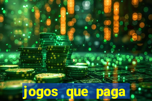 jogos que paga dinheiro de verdade no paypal